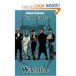 A Fish Called Wanda: The Screenplay (Applause Screenplay Series) by