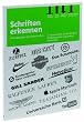 Schriften erkennen: Eine Typologie der Satzschriften f�r Studenten, Grafiker, Setzer, Kunsterzieher und alle PC-User