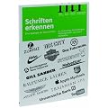 Schriften erkennen: Eine Typologie der Satzschriften f�r Studenten, Grafiker, Setzer, Kunsterzieher und alle PC-User