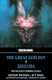 The Great God Pan: And Xelucha