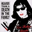 Heavier Than a Death in the Family