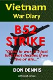 B52 Strike. Vietnam War Diary 1968 (Vietnam War Diaries)
