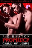 Prophecy: Child of Light (Vampires Realm Romance Series #1)