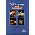 Tropical Mycology: Volume 1, Macromycetes (Cabi)
