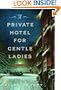 A Private Hotel for Gentle Ladies: A novel