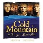 Cold Mountain: The Journey from Book to Film (Newmarket Pictorial Moviebook Series) by Brigitte Lacombe, Charles Frazier, Phil Bray, and Demmie Todd