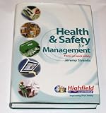 Health & safety for management : a text for health & safety courses