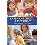 Early Childhood Assessment: Why, What, and How