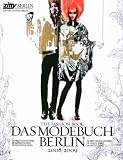 Das zitty Modebuch Berlin 2008/2009: Zitty Spezial Sonderheft