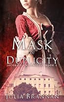 Mask Of Duplicity (The Jacobite Chronicles) (Volume 1) Mask Of Duplicity (The Jacobite Chronicles) (Volume 1)