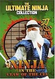 Ultimate Ninja Collection - Ninja in the Claw of the CIA