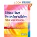 Evidence-Based Nursing Care Guidelines: Medical-Surgical Interventions, 1e