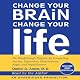 Change Your Brain, Change Your Life