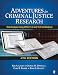 Adventures in Criminal Justice Research: Data Analysis Using SPSS 15.0 and 16.0 for W...