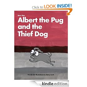 Albert the Pug and the Thief Dog: An illustrated children's story about the adventures of Albert the pug dog