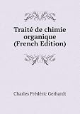 TraitÃ© de chimie organique (French Edition)