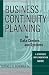 Business Continuity Planning for Data Centers and Systems: A Strategic Implementation Guide