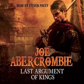 Last Argument of Kings: The First Law: Book Three (Unabridged)