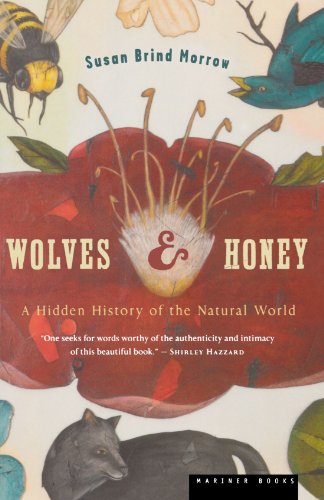 Wolves and Honey: A Hidden History of the Natural World