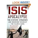 The ISIS Apocalypse: The History, Strategy, and Doomsday Vision of the Islamic State