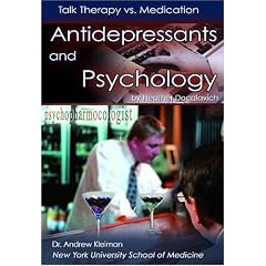 Antidepressants and Psychology: Talk Therapy Vs. Medication (Antidepressants) (Antidepressants Series)