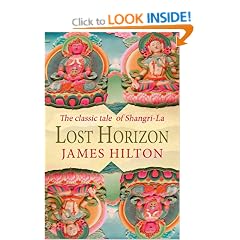 Lost Horizon: The Classic Tale Of Shangri-La