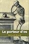 Le porteur d'os