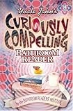 Uncle Johns Curiously Compelling Bathroom Reader