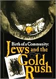 Jews and the Gold Rush: Birth of a Community