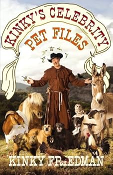 kinky's celebrity pet files - kinky friedman kinky's celebrity pet files - kinky friedman