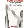 Wernher von Braun : Entre nazisme et r�ves de fus�&hellip de Stefan Brauburger