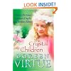 The Crystal Children: A Guide to the Newest Generation of Psychic and Sensitive Children