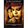 El Muerto (The Dead One)
