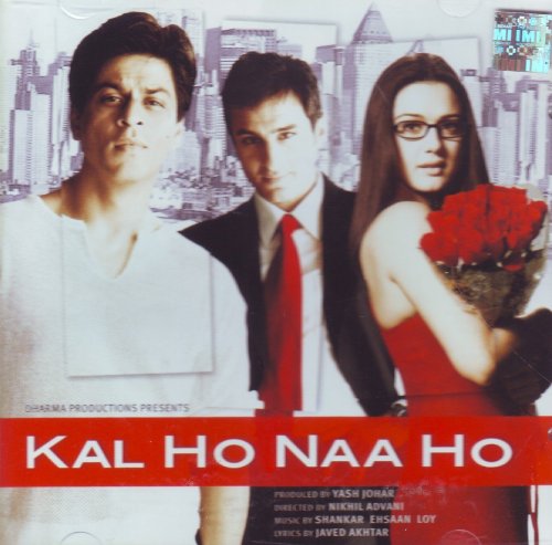 Shankar-Ehsaan-Loy - Kal Ho Naa Ho (Indian Music/hindi Film Soundtrack/bollywood/shahrukh Khan) - Zortam Music