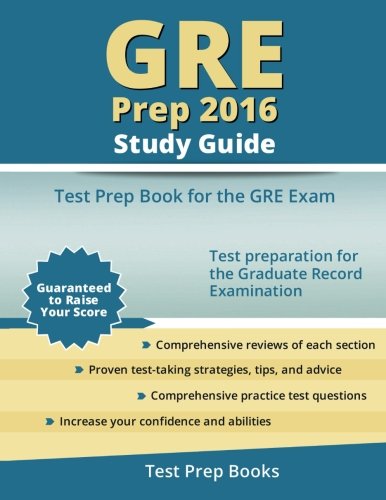 Download GRE Prep 2016 Study Guide: Test Prep Book for the GRE Exam Download GRE Prep 2016 Study Guide: Test Prep Book for the GRE Exam