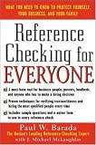  : Reference Checking for Everyone : How to Find Out Everything You Need to Know About Anyone