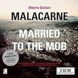 Malacarne : married to the mob
