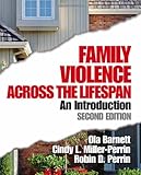 Family Violence Across the Lifespan: An Introduction