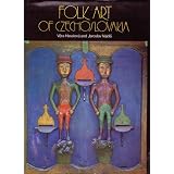 Folk Art of Czechoslovakia ~ V?ra Hasalov�