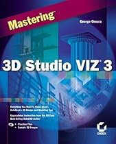 Mastering 3D Studio VIZ 3 Mastering 3D Studio VIZ 3