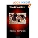 The Bone Box:  Confines of Life and Death