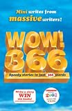 WOW! 366: Speedy Stories in just 366 Words