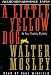A Little Yellow Dog: An Easy Rawlins Mystery (Grand Tradition of the American Hard-bo...