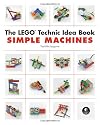 The LEGO Technic Idea Book: Simple Machines