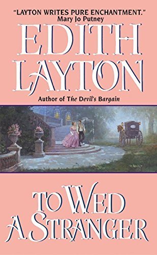To Wed a Stranger (Avon Historical Romance) by Edith Layton (2003-02-25)