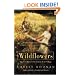 Wildflowers: The First Story in the Orphan Train Trilogy