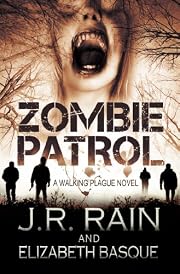 Zombie Patrol (Walking Plague Trilogy #1)