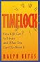 Timelock: How Life Got So Hectic and What You Can Do About It