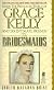 Bridesmaids: Grace Kelly, Princess of Monaco, and Six Intimate Friends