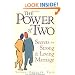 The Power of Two: Secrets of a Strong and Loving Marriage